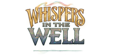 Whispers in the Well